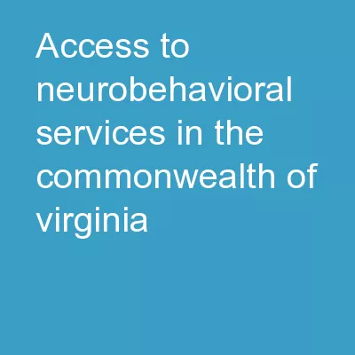 Access to Neurobehavioral Services in the Commonwealth of Virginia