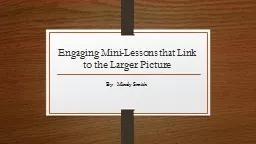 Engaging Mini-Lessons that Link to the Larger Picture
