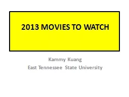 2013 MOVIES TO WATCH Kammy