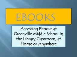 e books 	 Accessing eBooks at North Greenville Elementary School in the Library, Classroom, at Ho