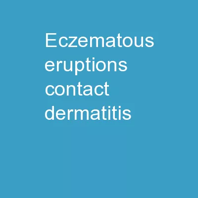 Eczematous Eruptions Contact Dermatitis