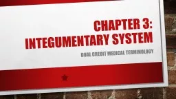 Chapter 3: Integumentary System