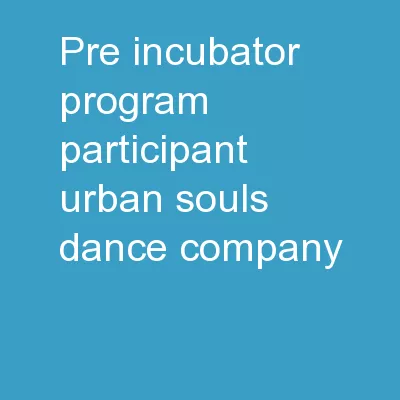 Pre-Incubator Program Participant: Urban Souls Dance Company