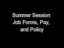 Summer Session Job Forms, Pay, and Policy