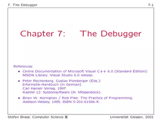 The Debugger  Chapter  The Debugger References Online