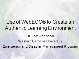 Use of  WebEOC ® to Create an Authentic Learning Environment