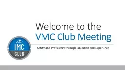 Welcome to the VMC Club Meeting