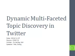 Dynamic Multi-Faceted Topic Discovery in Twitter