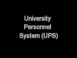 University Personnel System (UPS)