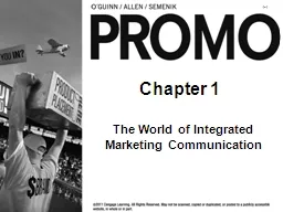 Chapter 1 The World of Integrated Marketing Communication