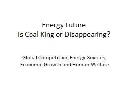 Energy Future Is Coal King or Disappearing?