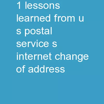 1     Lessons Learned from U.S. Postal Service’s Internet Change of Address