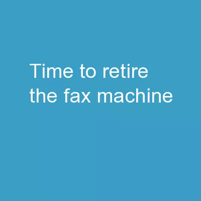 Time to Retire the Fax Machine