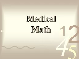 Medical  Math Why is math important in healthcare?