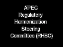 APEC Regulatory Harmonization Steering Committee (RHSC)