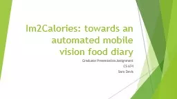 Im2Calories: towards an automated mobile vision food diary