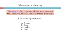 Measures of Memory In  recognition,