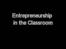 Entrepreneurship in the Classroom
