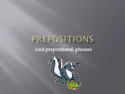Prepositions And prepositional phrases
