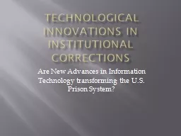 Technological Innovations in Institutional Corrections