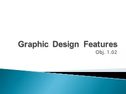 Graphic Design Features Obj. 1.02