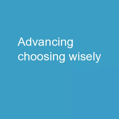 Advancing  Choosing  Wisely®