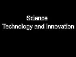 Science Technology and Innovation