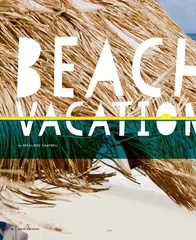 BEACH VACATION  by GERALDINE CAMPBELL    Theres a cer