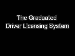 The Graduated Driver Licensing System