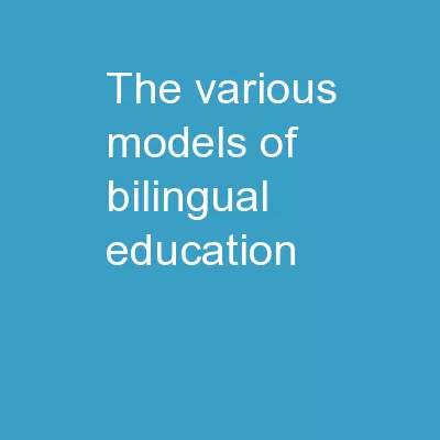 The Various Models of  Bilingual Education