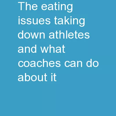 The Eating Issues Taking Down Athletes, and What Coaches Can Do About It