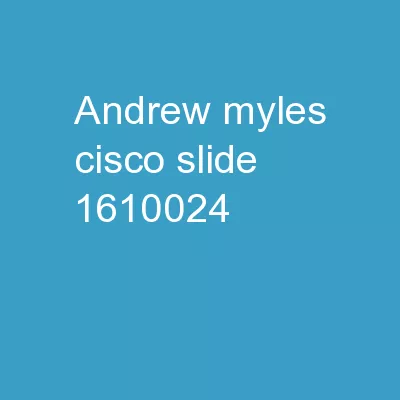 Andrew Myles, Cisco Slide