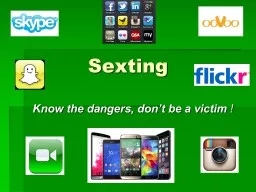 Sexting Know the dangers, don’t be a victim