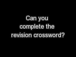 Can you complete the revision crossword?