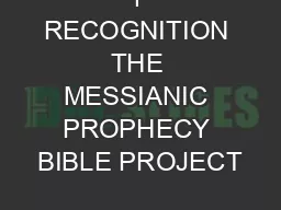 1 RECOGNITION THE MESSIANIC PROPHECY BIBLE PROJECT
