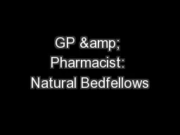 GP & Pharmacist: Natural Bedfellows
