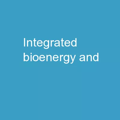 Integrated Bioenergy and