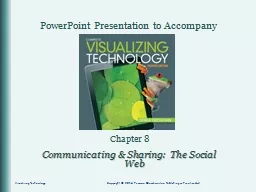 Chapter 8 Communicating & Sharing:  The Social Web