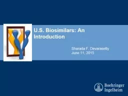 U.S. Biosimilars: An Introduction