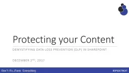 Protecting your Content Demystifying Data Loss Prevention (DLP) in SharePoint