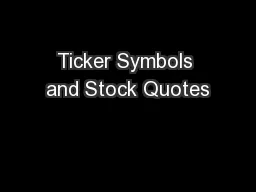 Ticker Symbols and Stock Quotes