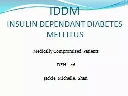 IDDM INSULIN DEPENDANT DIABETES MELLITUS