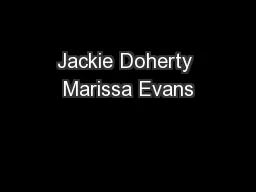 Jackie Doherty Marissa Evans