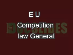 E U  Competition law General