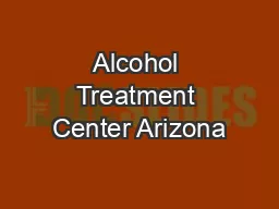 Alcohol Treatment Center Arizona