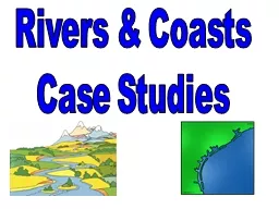 Rivers & Coasts Case Studies