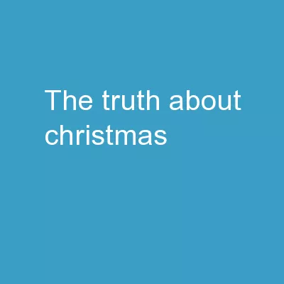 The Truth about Christmas