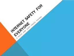 Internet Safety  for  Everyone