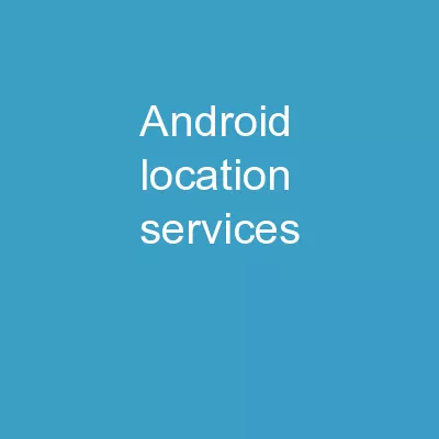 Android – Location Services