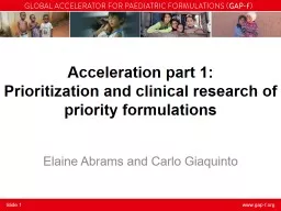Acceleration part 1:  Prioritization and clinical research of priority formulations